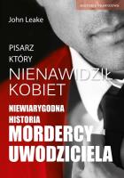 Pisarz, który nienawidził kobiet pocket. Autor: Leake John. SmakLiter.pl Okładka książki Pisarz, który nienawidził kobiet pocket