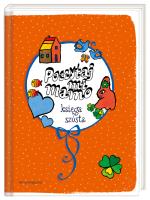 Poczytaj mi, mamo. Księga szósta. Autor: Helena Bechlerowa, Eysymontt Barbara, Irena Landau, Hanna Łochocka, Małgorzata Musierowicz. SmakLiter.pl Okładka książki Poczytaj mi, mamo. Księga szósta