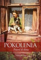 Pokolenia. Powrót do domu. Autor: Droga Katarzyna. SmakLiter.pl Okładka książki Pokolenia. Powrót do domu