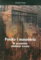 Polska i masoneria. W przededniu wielkiego krachu. Autor: Krajski Stanisław. SmakLiter.pl Okładka książki Polska i masoneria. W przededniu wielkiego krachu