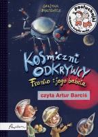 Posłuchajki. Kosmiczni odkrywcy. Franio i jego babcia - Audiobook. Autor: Grażyna Bąkiewicz. SmakLiter.pl Okładka książki Posłuchajki. Kosmiczni odkrywcy. Franio i jego babcia - Audiobook