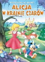 Okładka książki Przeczytaj mi bajkę! Alicja w Krainie Czarów