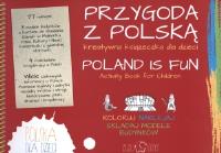 Przygoda z Polską Kreatywna książeczka dla dzieci. Autor: Opracowanie zbiorowe. SmakLiter.pl Okładka książki Przygoda z Polską Kreatywna książeczka dla dzieci