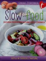 Okładka książki Slow food. Smak zdrowia