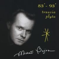 Trzecia płyta 83'-93'. Autor: Michał Bajor. SmakLiter.pl Okładka książki Trzecia płyta 83'-93'