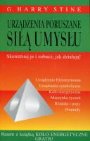 Urządzenia poruszane siłą umysłu. Autor: Harry Stine. SmakLiter.pl Okładka książki Urządzenia poruszane siłą umysłu