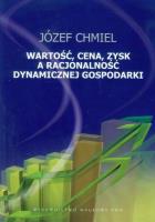 Okładka książki Wartość cena zysk a racjonalność dynamicznej gospodarki