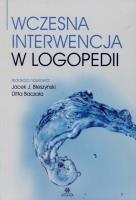 Wczesna interwencja w logopedii. Autor: Jacek J. Błeszyński (red.), Ditta Baczała (red.). SmakLiter.pl Okładka książki Wczesna interwencja w logopedii