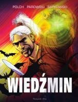 Wiedźmin. Wydanie kolekcjonerskie. Autor: Parowski Maciej, Polch Bogusław, Andrzej Sapkowski. SmakLiter.pl Okładka książki Wiedźmin. Wydanie kolekcjonerskie