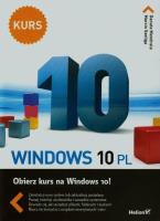 Windows 10 PL. Kurs. Autor: Mendrala Danuta, Szeliga Marcin. SmakLiter.pl Okładka książki Windows 10 PL. Kurs