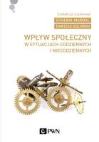 Okładka książki Wpływ społeczny w sytuacjach codziennych i niecodziennych