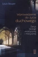 Wprowadzenie do życia duchowego. Autor: Louis Bouyer. SmakLiter.pl Okładka książki Wprowadzenie do życia duchowego