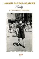 Wtedy O powojennym Krakowie. Autor: Olczak-Ronikier Joanna. SmakLiter.pl Okładka książki Wtedy O powojennym Krakowie