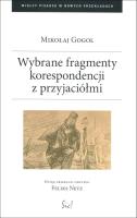 Wybrane fragmenty korespondencji z przyjaciółmi. Autor: Mikołaj Gogol. SmakLiter.pl Okładka książki Wybrane fragmenty korespondencji z przyjaciółmi