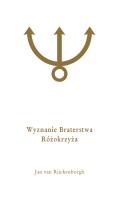 Wyznanie Braterstwa Różokrzyża. Autor: Rijckenborgh Jan. SmakLiter.pl Okładka książki Wyznanie Braterstwa Różokrzyża