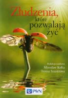 Złudzenia, które pozwalają żyć. Autor: Kofta Mirosław, Szustrowa Teresa. SmakLiter.pl Okładka książki Złudzenia, które pozwalają żyć