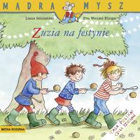 Zuzia na festynie. Autor: Liane Schneider. SmakLiter.pl Okładka książki Zuzia na festynie