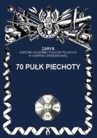 70 Pułk piechoty. Autor: Dymek Przemysław. SmakLiter.pl Okładka książki 70 Pułk piechoty