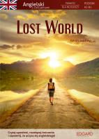 Angielski Powieść dla młodzieży z ćwiczeniami Lost World. Autor: Kevin Hadley. SmakLiter.pl Okładka książki Angielski Powieść dla młodzieży z ćwiczeniami Lost World