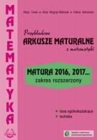 Arkusze maturalne z matematyki. Zakres rozszerzony. Autor: Alicja Cewe, Magryś-Walczak Alina, Halina Nahorska. SmakLiter.pl Okładka książki Arkusze maturalne z matematyki. Zakres rozszerzony