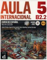 Aula Internacional 5 LO. Podręcznik+CD, nowa edycja. Język h. Autor: Corpas Jaime, Garmendia Agustin, Quintana Sanchez Nuria. SmakLiter.pl Okładka książki Aula Internacional 5 LO. Podręcznik+CD, nowa edycja. Język h