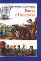 Okładka książki Banda z Uroczyska - Krystyna Drzewiecka w.2009