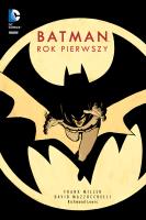 Batman – Rok pierwszy. Autor: Miller Frank, Dave Mazzuchelli. SmakLiter.pl Okładka książki Batman – Rok pierwszy