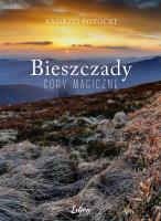 Bieszczady Góry magiczne. Zachód słońca. Autor: Potocki Andrzej. SmakLiter.pl Okładka książki Bieszczady Góry magiczne. Zachód słońca