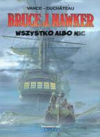Okładka książki Bruce J. Hawker  5  Wszystko albo nic