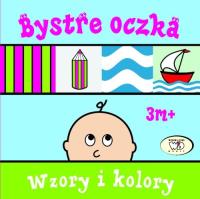Bystre oczka Wzory i kolory. Autor: Homel Joanna, Janoszek Iwona. SmakLiter.pl Okładka książki Bystre oczka Wzory i kolory