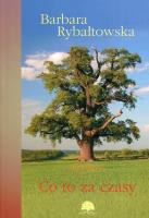 Co to za czasy. Autor: Rybałtowska Barbara. SmakLiter.pl Okładka książki Co to za czasy