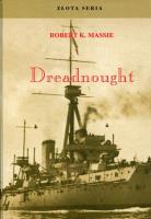 Dreadnought Tom 1. Autor: Massie Robert K.. SmakLiter.pl Okładka książki Dreadnought Tom 1
