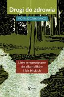 Drogi do zdrowia. Autor: Piotr Szczukiewicz. SmakLiter.pl Okładka książki Drogi do zdrowia