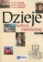 Dzieje kultury niemieckiej. Autor: Karolak Czesław, Kunicki Wojciech, Orłowski Hubert. SmakLiter.pl Okładka książki Dzieje kultury niemieckiej
