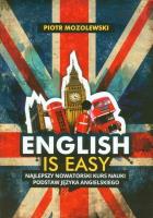 English is easy. Autor: Mozolewski Piotr. SmakLiter.pl Okładka książki English is easy