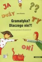 Gramatyka? Dlaczego nie?!. Autor: Joanna Machowska. SmakLiter.pl Okładka książki Gramatyka? Dlaczego nie?!