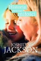 Historia pewnej miłości. Autor: Jackson Joshilyn. SmakLiter.pl Okładka książki Historia pewnej miłości