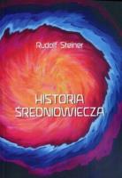 Historia średniowiecza. Autor: Rudolf Steiner. SmakLiter.pl Okładka książki Historia średniowiecza
