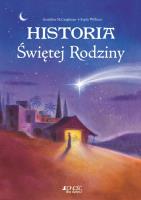 Historia Świętej Rodziny. Autor: McCaughrean Geraldine, Williams Sophy. SmakLiter.pl Okładka książki Historia Świętej Rodziny