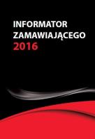Informator zamawiającego 2016. Autor: Hryc-Ląd Agata. SmakLiter.pl Okładka książki Informator zamawiającego 2016