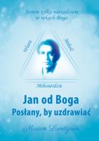 Jan od Boga Posłany, by uzdrawiać. Autor: Miriam Lundgren. SmakLiter.pl Okładka książki Jan od Boga Posłany, by uzdrawiać