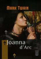 Joanna dArc. Autor: Twain Mark. SmakLiter.pl Okładka książki Joanna dArc