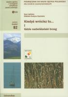 Kiedyś wrócisz tu ..Cz. I Gdzie nadwiślański brzeg. Autor: Ewa Lipińska, Dąmbska Elżbieta Grażyna. SmakLiter.pl Okładka książki Kiedyś wrócisz tu ..Cz. I Gdzie nadwiślański brzeg