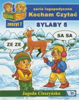 Kocham czytać zeszyt 7. Sylaby 5. Autor: Cieszyńska Jagoda. SmakLiter.pl Okładka książki Kocham czytać zeszyt 7. Sylaby 5