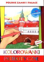 Kolorowanki patriotyczne Zamki i pałace. Autor: Estera Kudrzyn, Wiśnicka Anna. SmakLiter.pl Okładka książki Kolorowanki patriotyczne Zamki i pałace