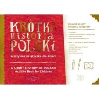 Krótka Historia Polski. Kreatywna książeczka. Autor: Karpowicza Diana. SmakLiter.pl Okładka książki Krótka Historia Polski. Kreatywna książeczka