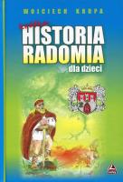 Krótka historia Radomia dla dzieci. Autor: Wojciech Krupa. SmakLiter.pl Okładka książki Krótka historia Radomia dla dzieci