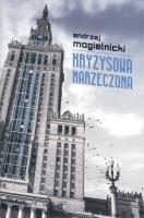 Kryzysowa narzeczona. Autor: Andrzej Mogielnicki. SmakLiter.pl Okładka książki Kryzysowa narzeczona