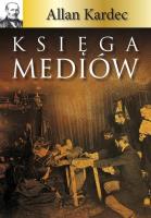 Księga mediów. Autor: Allan Kardec. SmakLiter.pl Okładka książki Księga mediów
