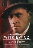 Listy do żony T.1 1923-1927. Autor: Stanisław Ignacy Witkiewicz. SmakLiter.pl Okładka książki Listy do żony T.1 1923-1927
